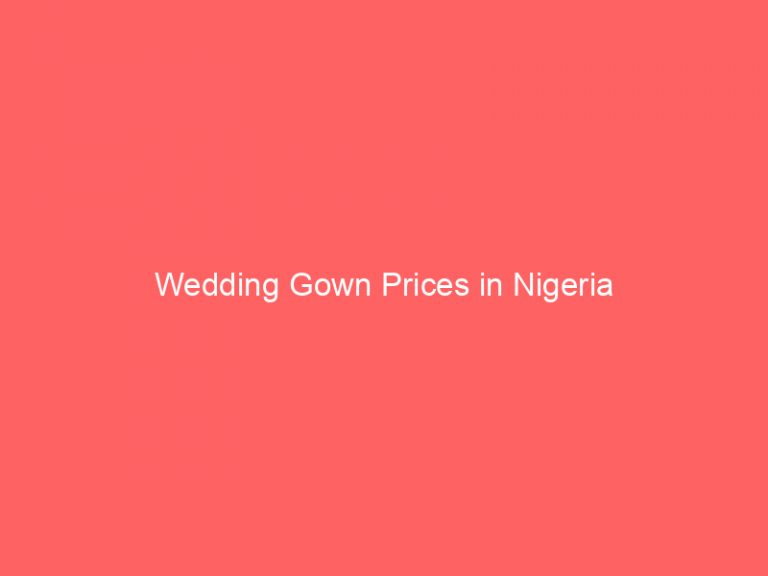 Wedding Gown Prices in Nigeria